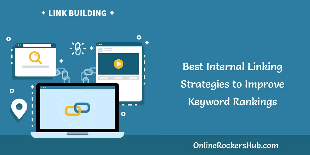 Best internal linking strategies to improve keyword rankings