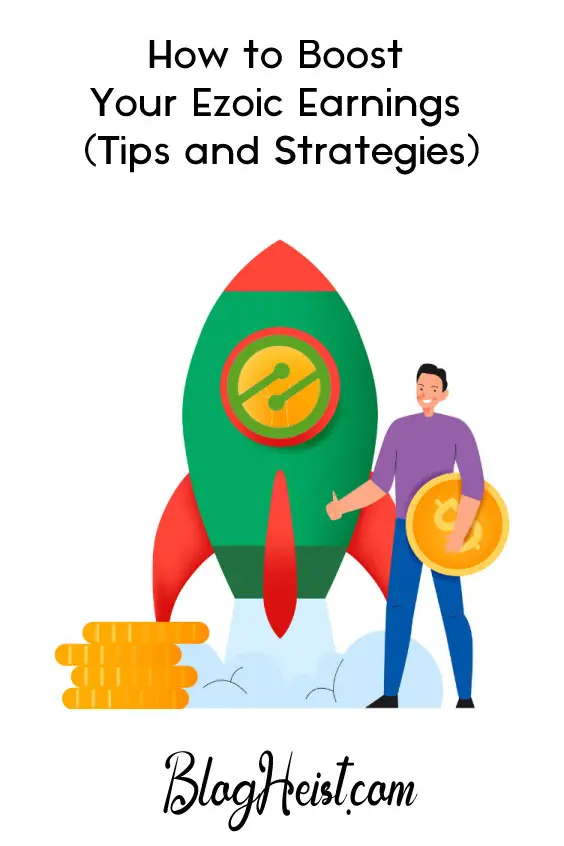 How to Boost Your Ezoic Earnings: Tips and Strategies