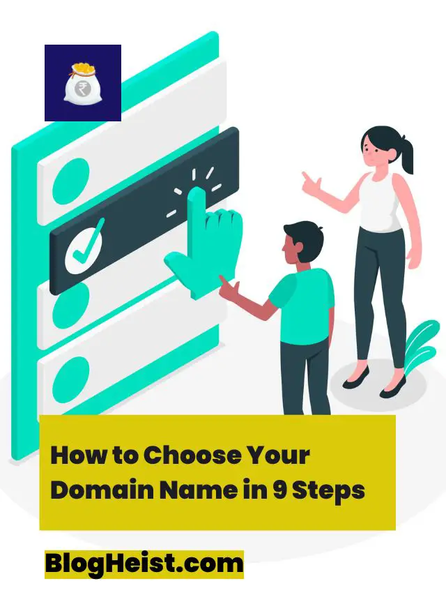How to Choose Your Domain Name in 9 Steps