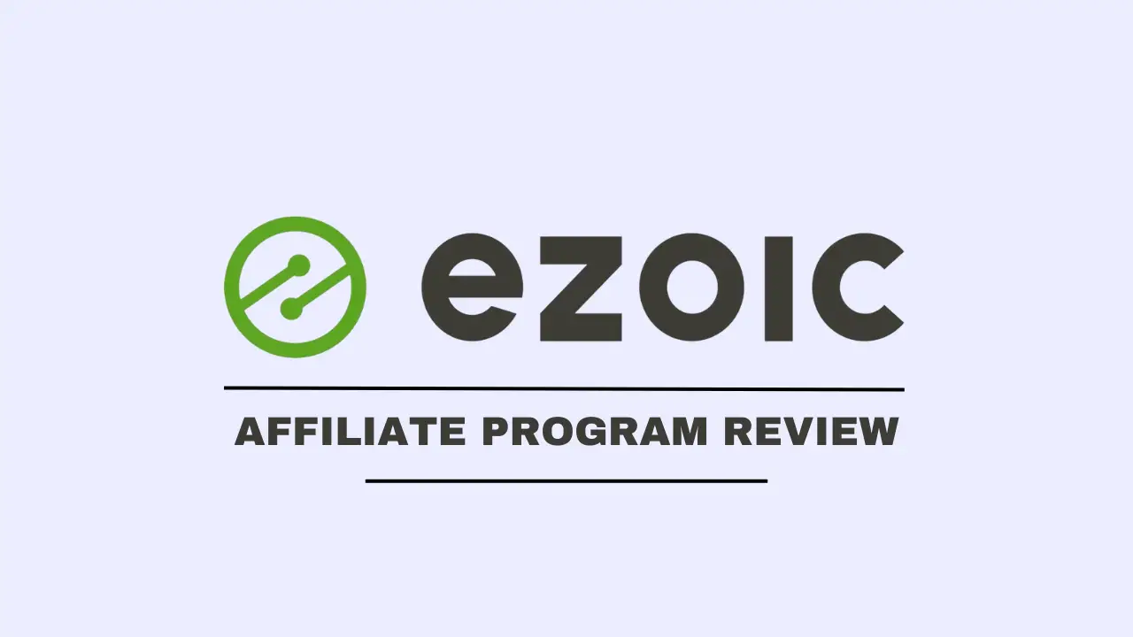 Ezoic affiliate program review 1