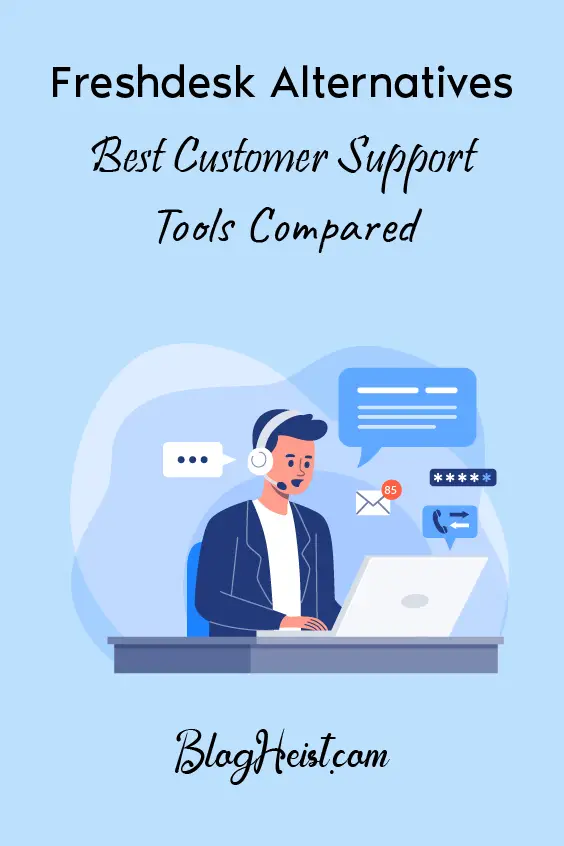 Freshdesk Alternatives: 9 of the Best Customer Support Tools Compared