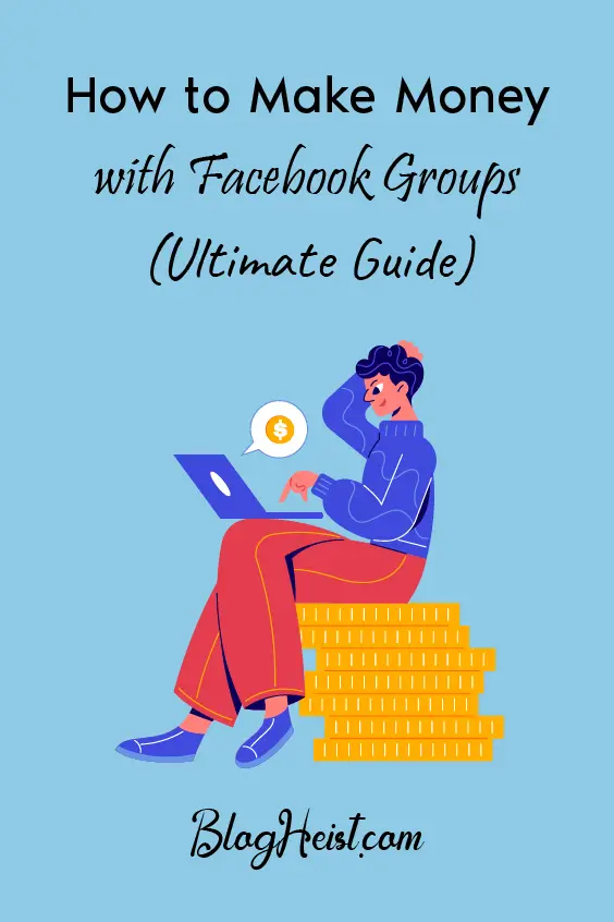 How to Make Money with Facebook Groups