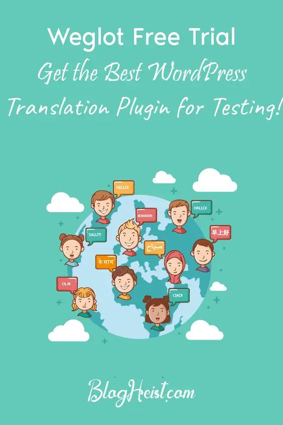 Weglot Free Trial: Get the Best WordPress Translation Plugin for Testing!