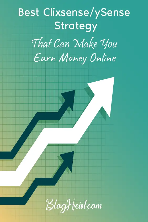 Best Clixsense/ySense Strategy to Earn Money Online