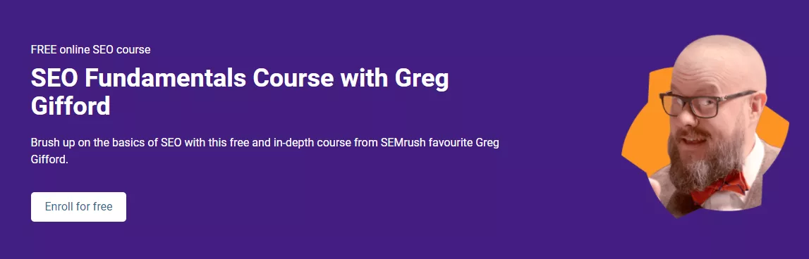 Semrush seo fundamentals course with greg gifford for free - semrush free seo courses